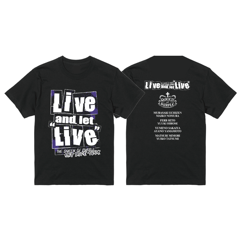 The QUEEN of PURPLE 2nd Live Tour Live and let “Live” Tシャツ The QUEEN of PURPLE 2nd Live Tour Live and let “Live” Tシャツ