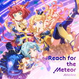 Starlight☆Asterism!!! / Reach for the Meteor(特典付き)
