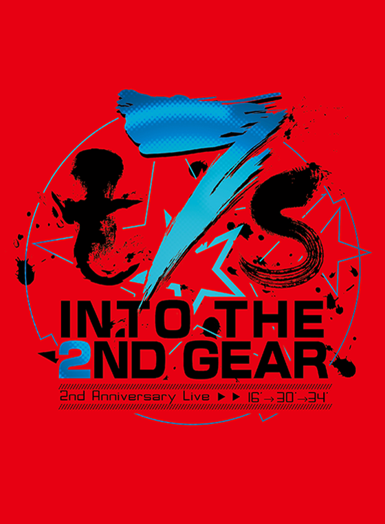t7s 2nd Anniversary Live 16'→30'→34' -INTO THE 2ND GEAR-（初回限定盤）【Blu-ra –  Tokyo 7th Sisters Official Online Store