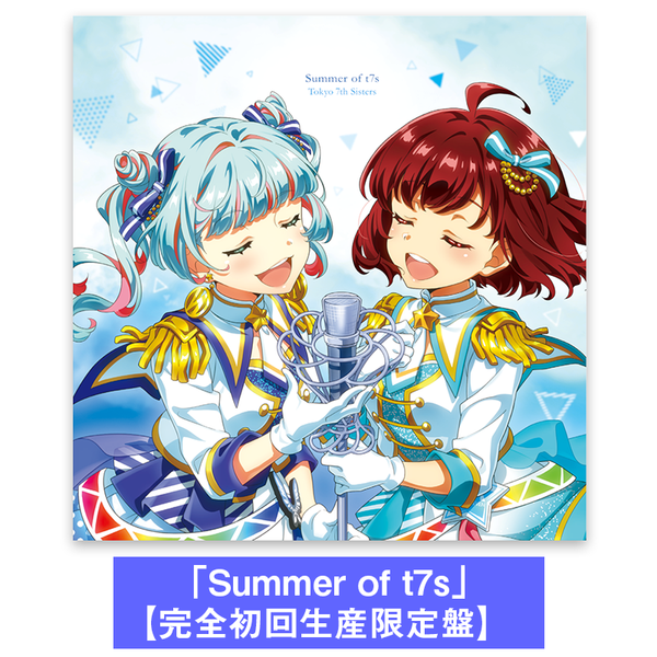 Summer of t7s【完全初回生産限定盤】 – Tokyo 7th Sisters Official Online Store