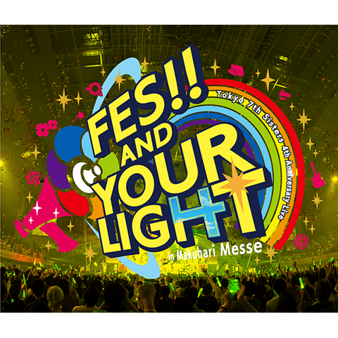 t7s 4th Anniversary Live -FES!! AND YOUR LIGHT- in Makuhari Messe