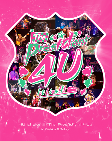4U 1st Live!!!「The Pres"id”ent 4U」in Osaka & Tokyo（通常盤）【Blu-ray】